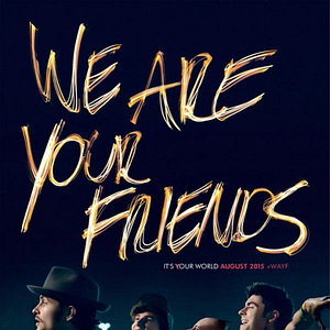Photo We Are Your Friends