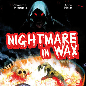 Photo Nightmare in Wax