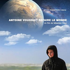 Photo Antoine voudrait refaire le monde