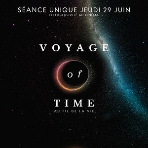 Photo Voyage of Time : Au fil de la vie
