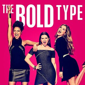 Photo The Bold Type / De celles qui osent