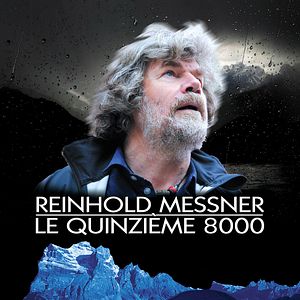 Photo Reinhold Messner - Le Quinzième 8000