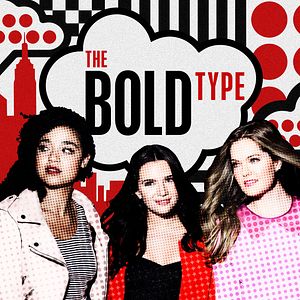 Photo The Bold Type / De celles qui osent