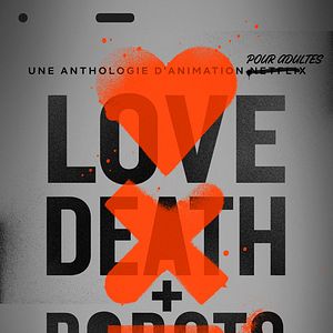 Photo Love, Death + Robots