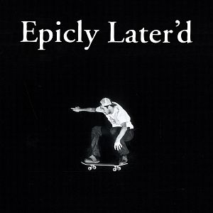 Photo Epicly Later’d
