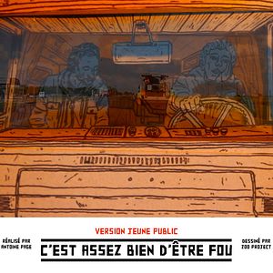 Photo C'est assez bien d'être fou (Jeune Public)