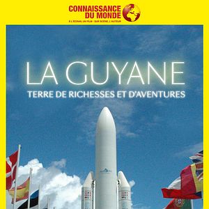 Photo La Guyane, Terre de richesses et d'aventures