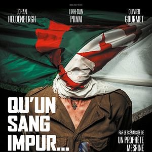 Photo Qu'un sang impur...