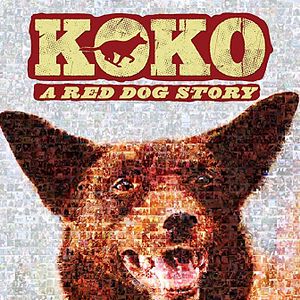 Photo Koko: A Red Dog Story