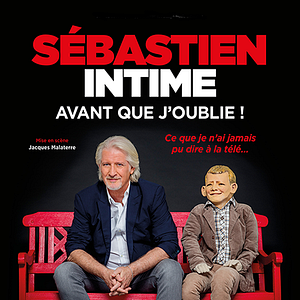 Photo Sébastien intime : Avant que j'oublie !