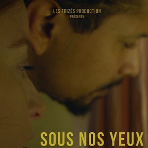 Photo Sous nos yeux