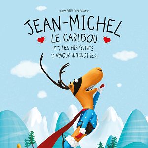 Photo Jean-Michel le caribou et les histoires d'amour interdites