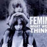Photo Les Féministes : à quoi pensaient-elles ?