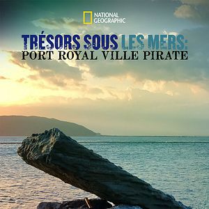 Photo Trésors sous les mers : Port Royal ville pirate