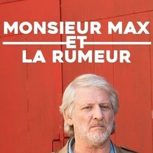 Photo Monsieur Max et la rumeur