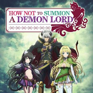 Photo How Not to Summon a Demon Lord