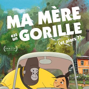 Photo Ma mère est un gorille (et alors?)