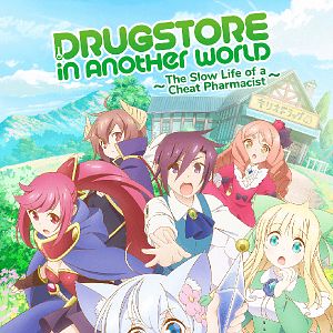 Photo Drug Store in Another World – The Slow Life of a Cheat Pharmacist
