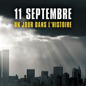Photo 11 septembre : un jour dans l'histoire