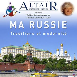 Photo Altaïr Conférences - Ma Russie, traditions et modernité