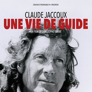 Photo Claude Jaccoux , vie d’un guide