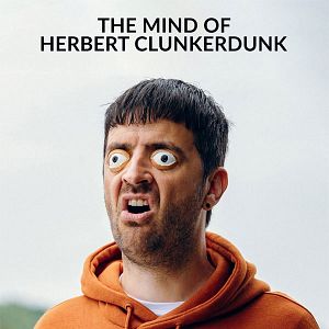 Photo The Mind of Herbert Clunkerdunk
