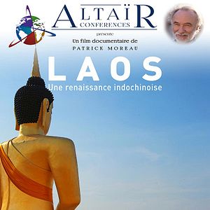 Photo Altaïr Conférences - Laos, une renaissance indochinoise
