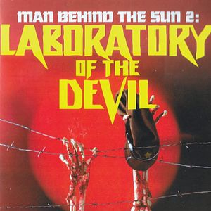 Photo Men Behind the Sun 2 : Laboratory of the Devil