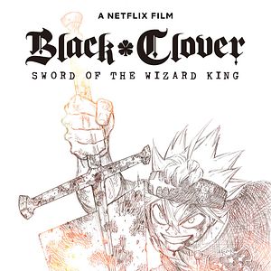 Photo Black Clover : L'épée de l'empereur-mage