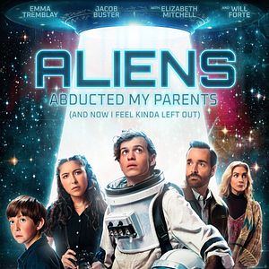 Photo Aliens Abducted My Parents (and Now I Feel Kinda Left Out)