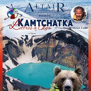 Photo Altaïr conférences - Kamtchatka : Lettres à Olga