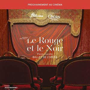 Photo Le Rouge et le Noir (Opéra de Paris-FRA Cinéma)