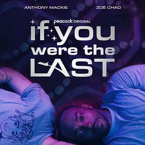 Photo If You Were the Last