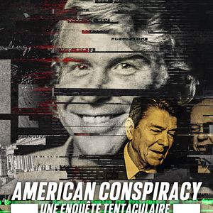 Photo American Conspiracy : Une enquête tentaculaire