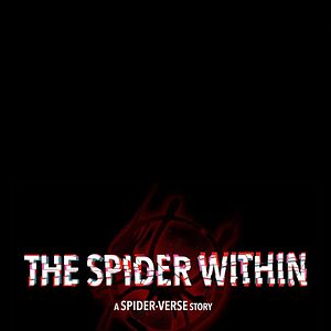 Photo The Spider Within: A Spider-Verse Story