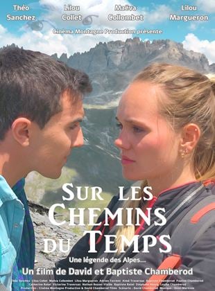 Bande-annonce Sur les chemins du temps