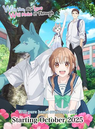poster de la série With You, Our Love Will Make It Through