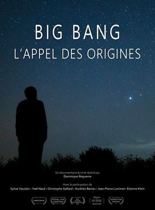 Big Bang, l’appel des origines