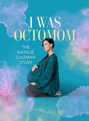 poster du film Octomom : Les 8 bébés de Natalie Suleman