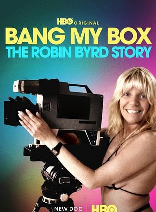 poster du film Bang My Box: The Robin Byrd Story