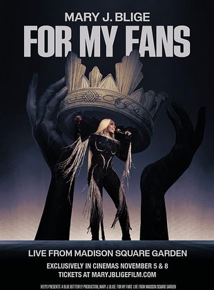 poster du film Mary J. Blige: For My Fans