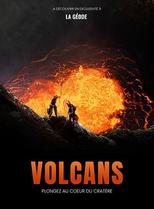 poster du film Volcans : Plongez au cœur du cratère