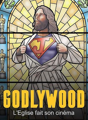 poster du film Le phénomène Godlywood : quand l'Église fait son cinéma