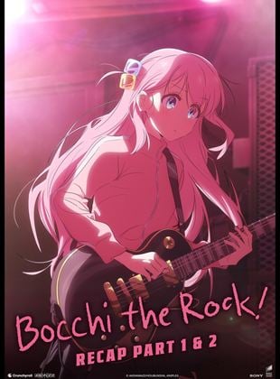 BOCCHI THE ROCK! Recap Part 1 & 2