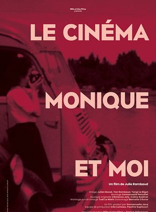 poster du film Bande-annonce Le Cinéma, Monique et moi