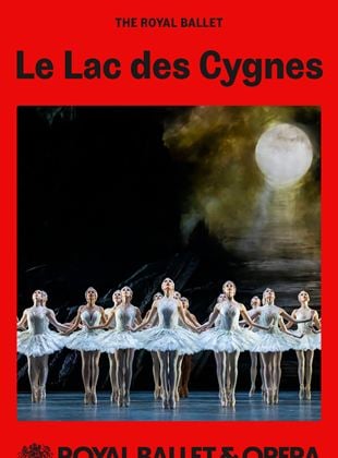 Le Lac des Cygnes (The Royal Ballet)