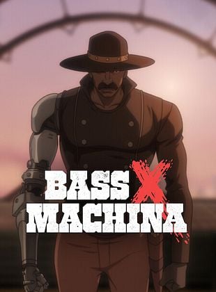 Bass X Machina - Saison 1