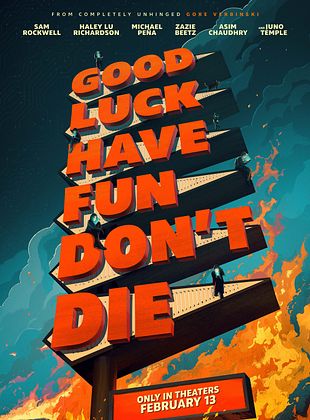 Good Luck, Have Fun, Don't Die