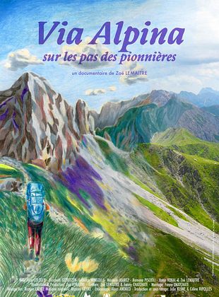 poster du film Via Alpina, sur les pas des pionnières
