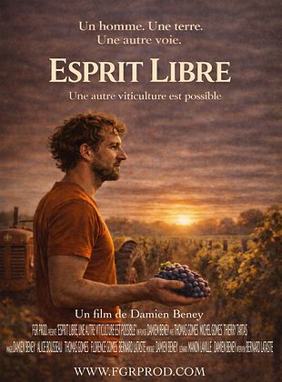poster du film Bande-annonce Esprit Libre, une autre viticulture est possible